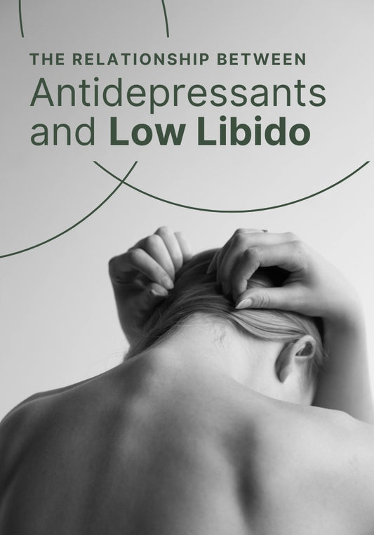 The relationship between antidepressants and low libido