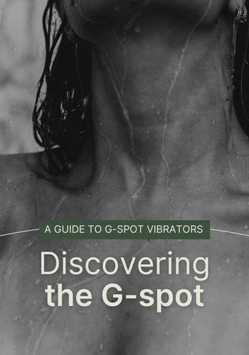 Discovering the G-Spot: A Guide to G-Spot Vibrators