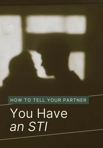 How to Tell Your Partner You Have an STI