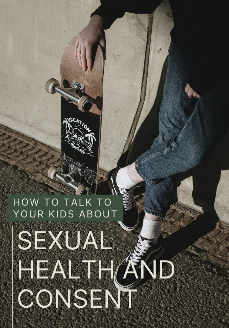 How to Talk to Your Kids About Sexual Health and Consent