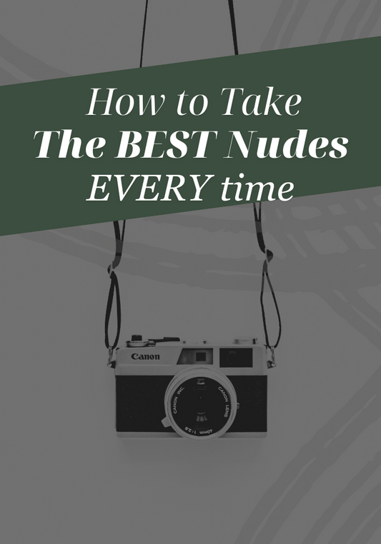 Strip, Click, Snap: How to Take Good Nudes Every Time